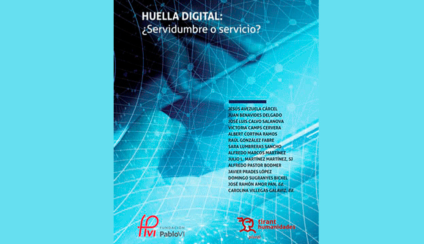 Libro “Huella Digital: ¿servidumbre o servicio?”