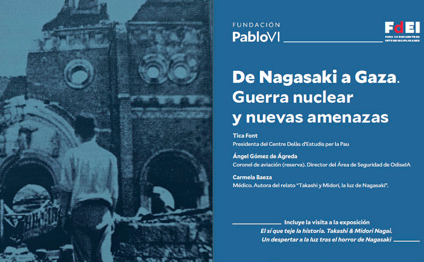 “De Nagasaki a Gaza: guerra nuclear y nuevas amenazas”