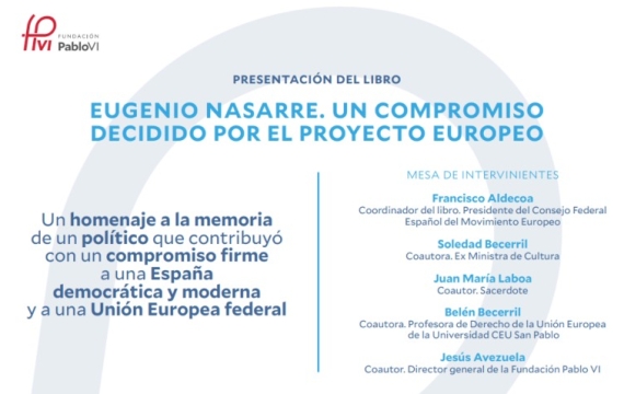 Presentación del libro “Eugenio Nasarre. Un compromiso decidido por el proyecto europeo”