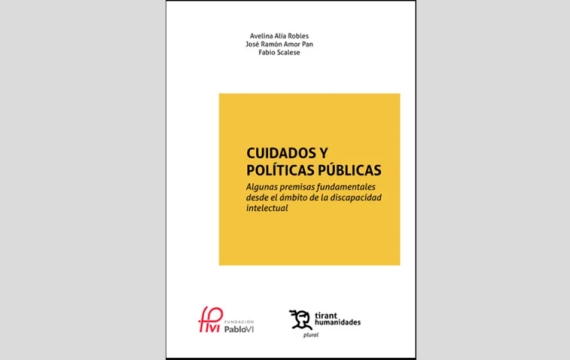 “Cuidados y políticas públicas. Algunas premisas en el ámbito de la discapacidad intelectual”