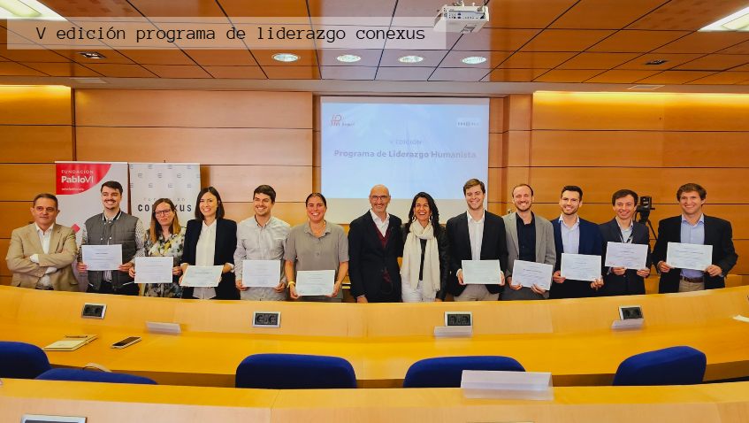 <span>Previa</span> La VI edición del programa de liderazgo de la Fundación Conexus y la Fundación Pablo VI comienza el 16 de junio
