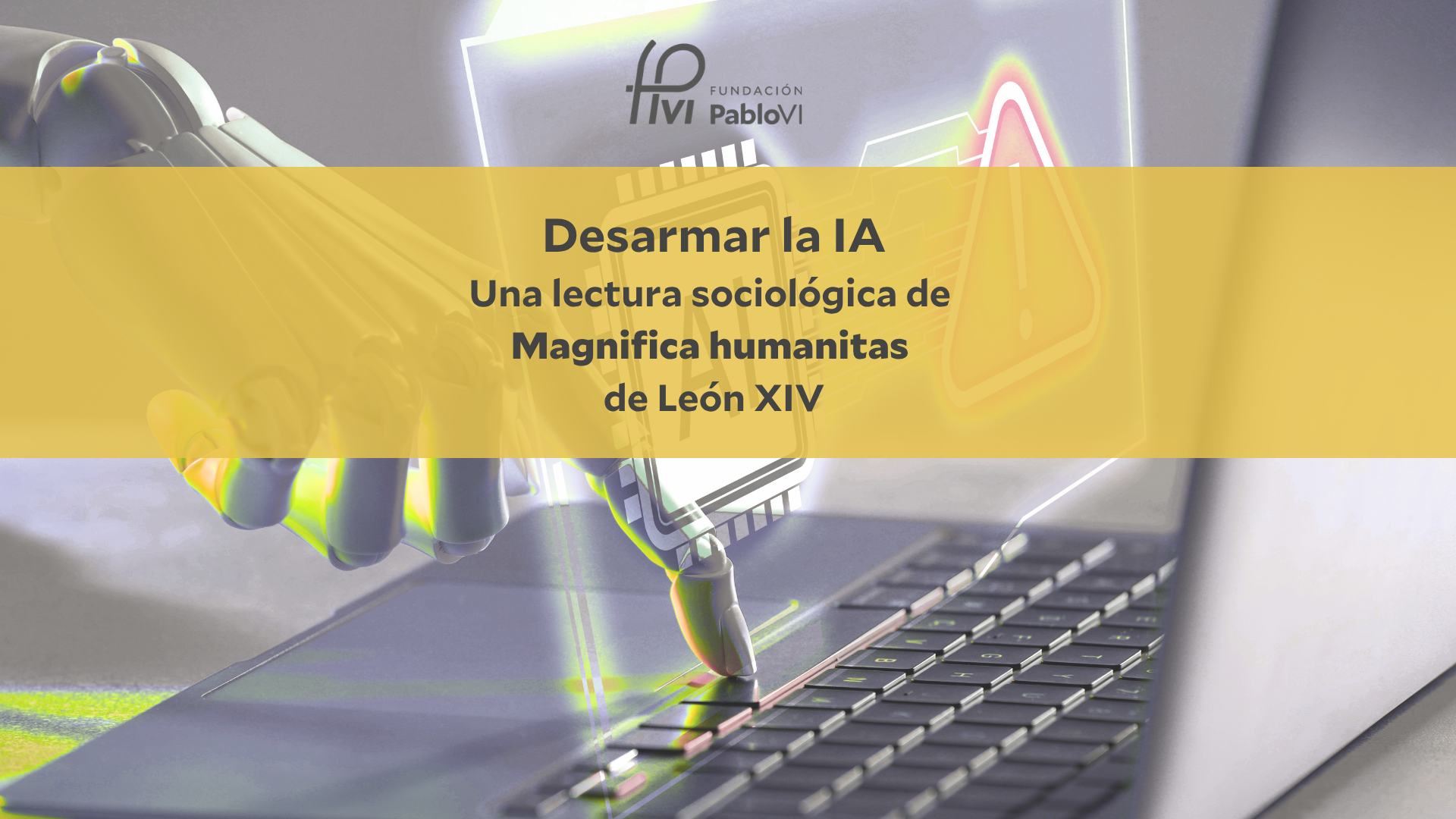 <span>Análisis a la luz de la DSI</span>Desarmar la IA. Una lectura sociológica de Magnifica humanitas