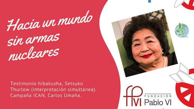 Lee más sobre el artículo “Hacia un mundo sin armas nucleares”, encuentro con la superviviente de Hiroshima Setsuko Thurlow