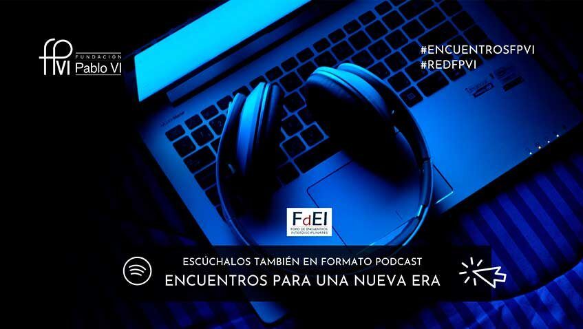 En este momento estás viendo Escucha los PODCAST de los «Encuentros para una nueva era»
