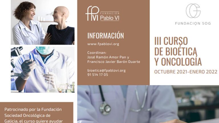Lee más sobre el artículo III Edición del curso de Bioética y Oncología de la Fundación Pablo VI