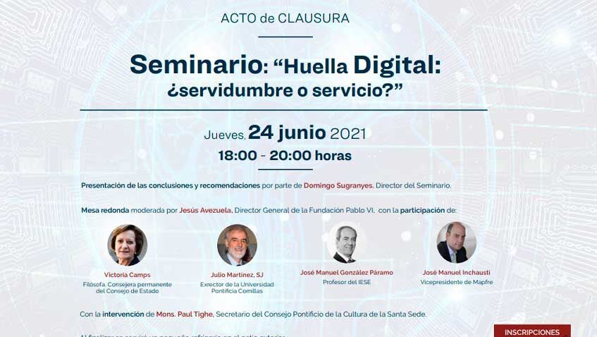 Lee más sobre el artículo Acto de clausura y presentación de conclusiones del Seminario Permanente “La Huella Digital: ¿servidumbre o servicio?”