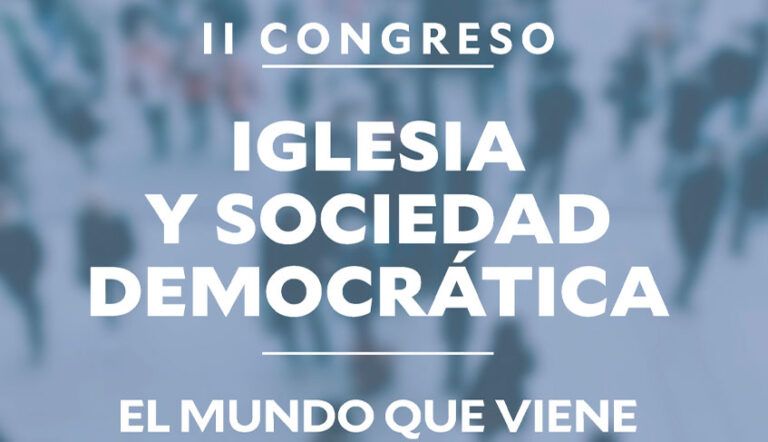 Lee más sobre el artículo La Fundación Pablo VI convoca el II Congreso Iglesia y Sociedad Democrática