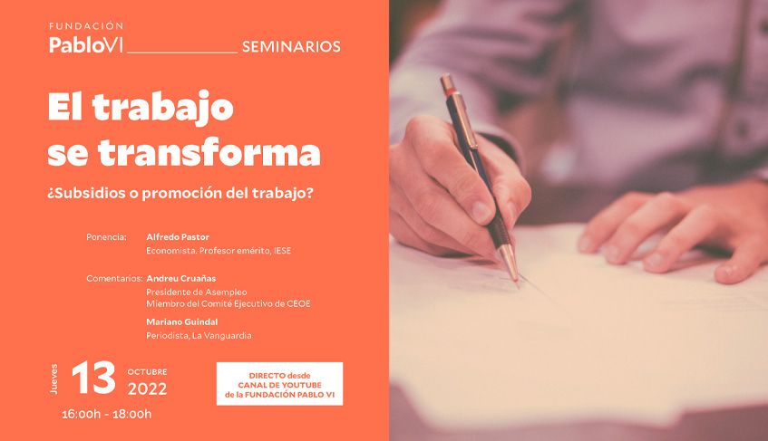En este momento estás viendo ¿Subsidios o promoción del trabajo?, próxima sesión del Seminario “El trabajo se transforma”