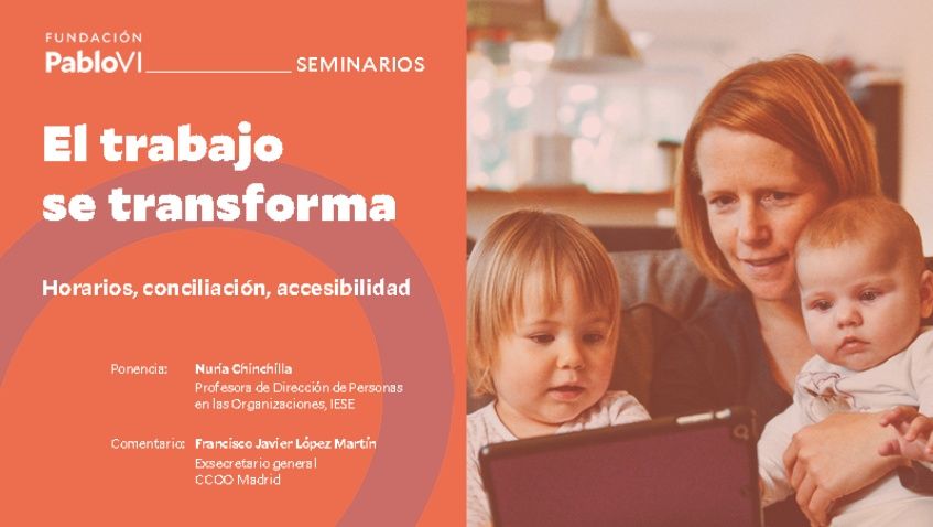 Lee más sobre el artículo “El trabajo se transforma”: horarios, conciliación, accesibilidad