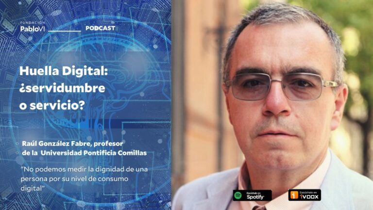 Lee más sobre el artículo Raúl González Fabre: “no se puede medir la dignidad de una persona por su nivel de consumo digital”