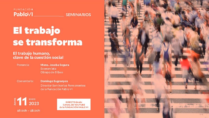 Lee más sobre el artículo El trabajo humano, clave de la cuestión social