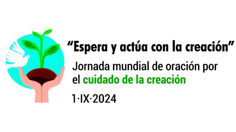 Lee más sobre el artículo Jornada Mundial de Oración por el cuidado de la creación 2024