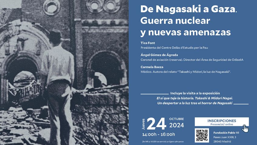 En este momento estás viendo Foro de Encuentros Interdisciplinares «De Nagasaki a Gaza. Guerra nuclear y nuevas amenazas»