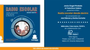 Lee más sobre el artículo Presentación del libro la radio escolar desde dentro: el valor educativo del periodismo