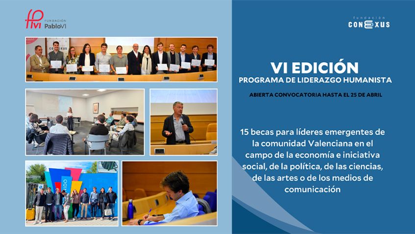 En este momento estás viendo Sexta edición del programa de Liderazgo Humanista de la Fundación Conexus y la Fundación Pablo VI