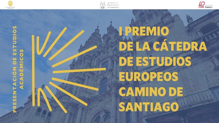 En este momento estás viendo Abierto el plazo de inscripción al I Premio de la Cátedra de Estudios Europeos Camino de Santiago
