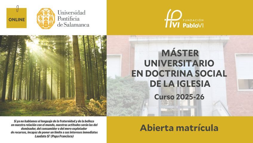 En este momento estás viendo Abierta la matrícula para la IX edición del Máster Universitario en Doctrina Social de la Iglesia