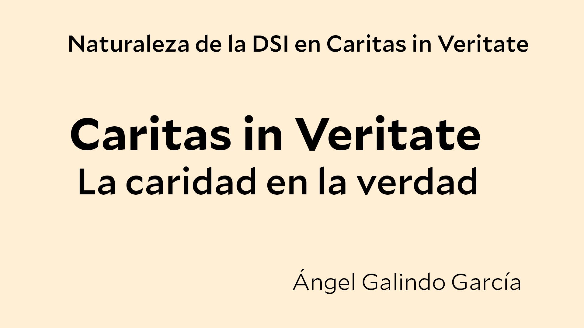 En este momento estás viendo Naturaleza de la DSI en Caritas in Veritate