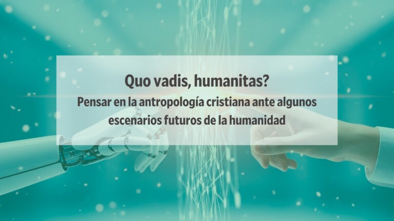 Lee más sobre el artículo Quo vadis, humanitas?