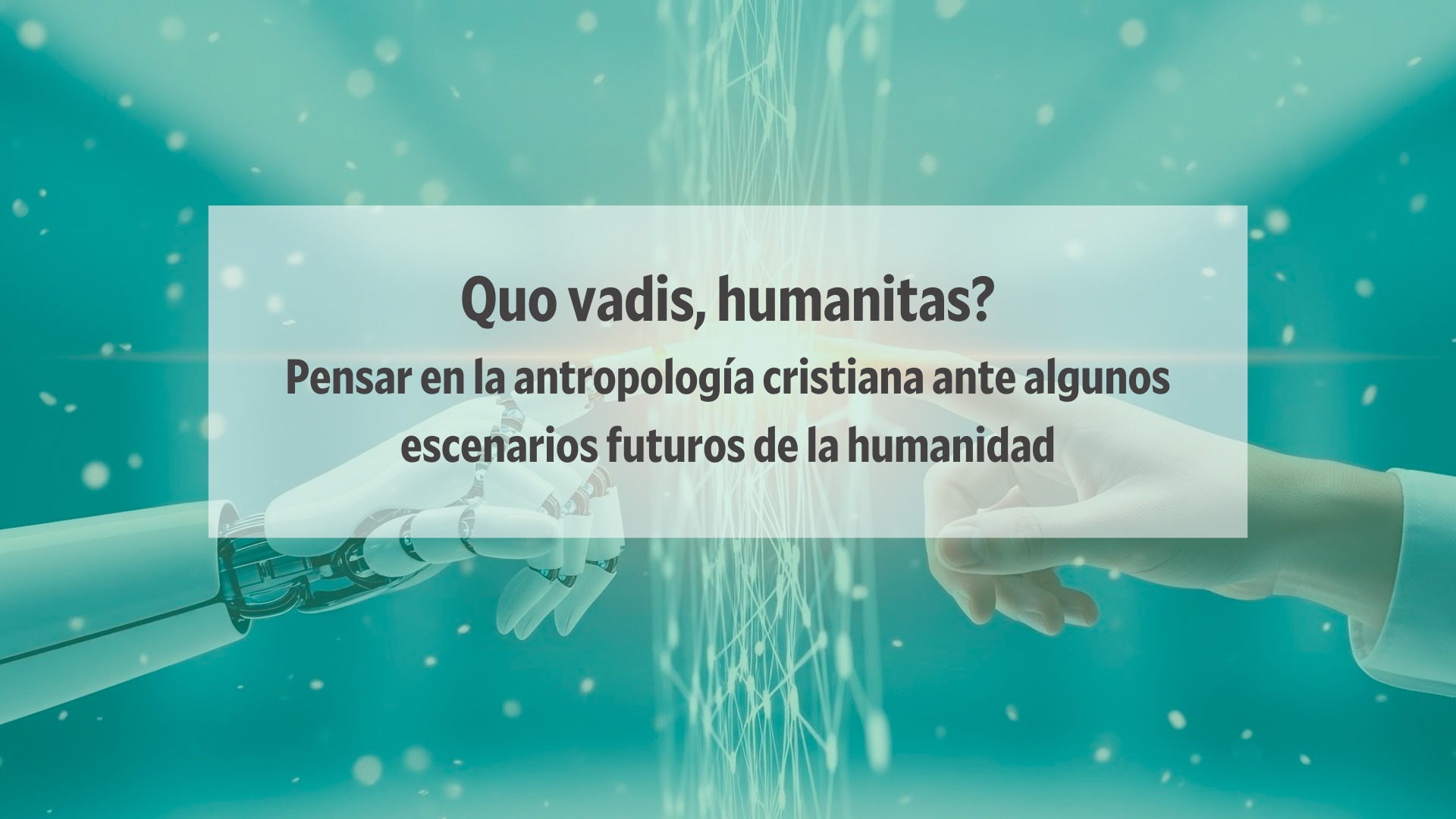 Lee más sobre el artículo Quo vadis, humanitas?