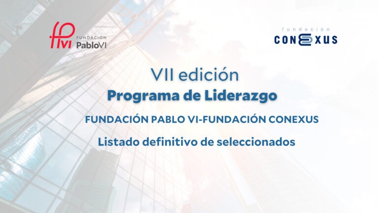 Lee más sobre el artículo Lista de seleccionados para el VII programa de liderazgo de la Fundación Conexus Madrid-Comunidad Valenciana
