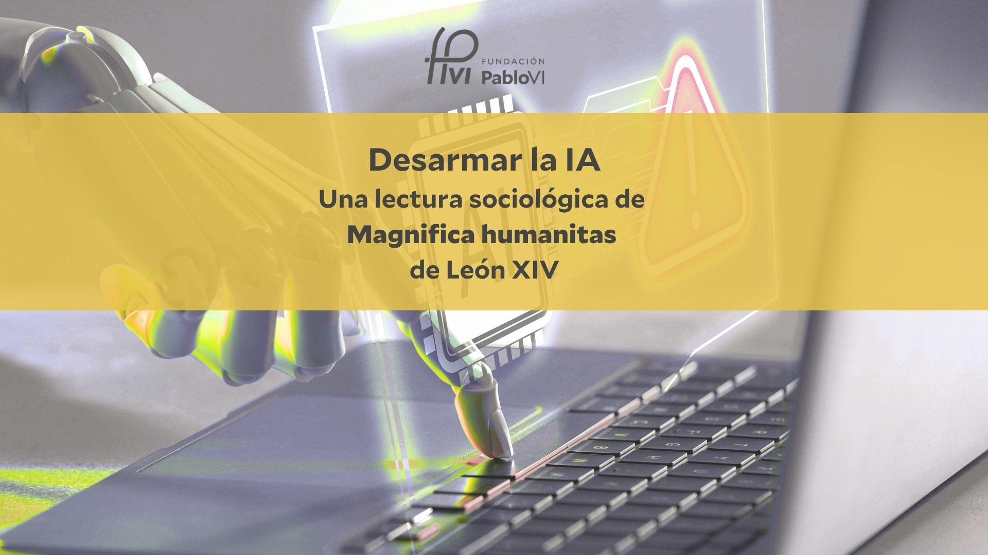 En este momento estás viendo Desarmar la IA. Una lectura sociológica de Magnifica humanitas